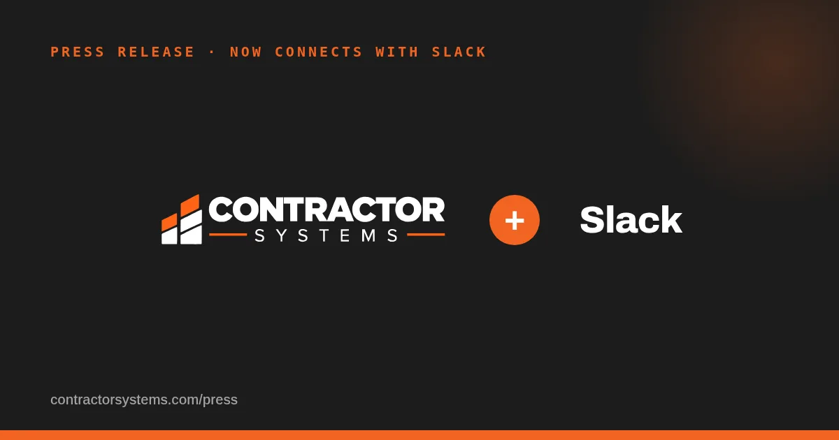 Contractor Systems Now Connects With Slack, Posting New Leads and Missed Calls to a Team Channel